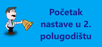 Obavijest o početku nastave u 2. polugodištu
